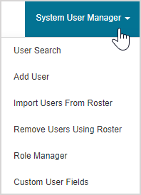 For System User Manager options, click on the second menu from the left at the top of the Class Homepage.
